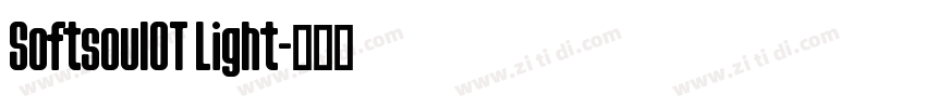 SoftsoulOT Light字体转换